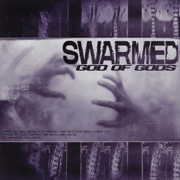 SWARMED - God of Gods [single] (2024)