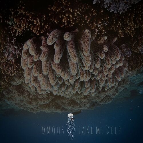  DMOUS - Take Me Deep (2024) 