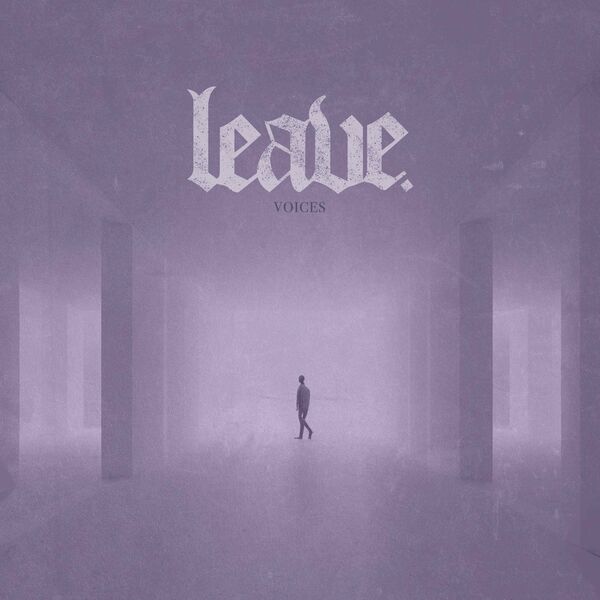 LEAVE. - Voices [single] (2023)