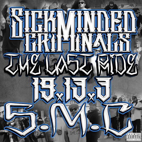  SickMinded Criminals - The Last Ride. 19.13.3 (S.M.C) (2023) 