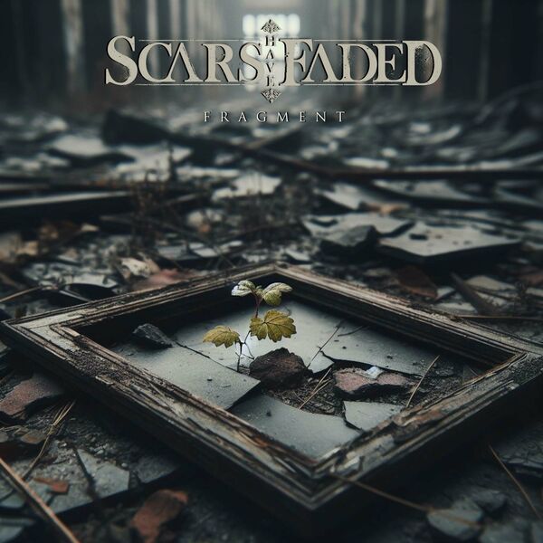 Scars Have Faded - Fragment [single] (2024)