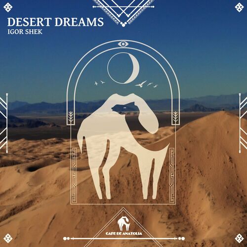  Igor Shek - Desert Dreams (2023) 