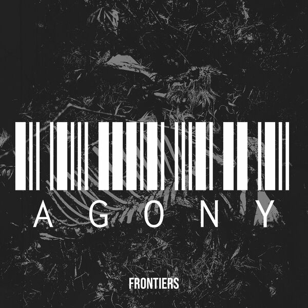 FRONTIERS - Agony [single] (2022)