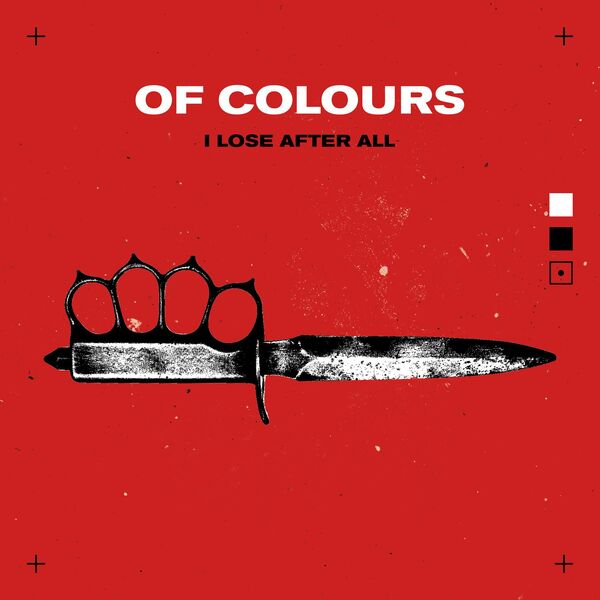 Of Colours - I Lose After All [Single] (2022)