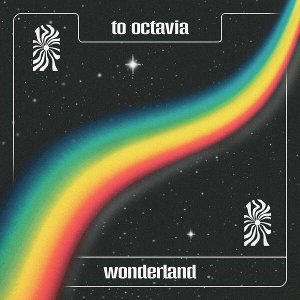 To Octavia - Wonderland [EP] (2023)