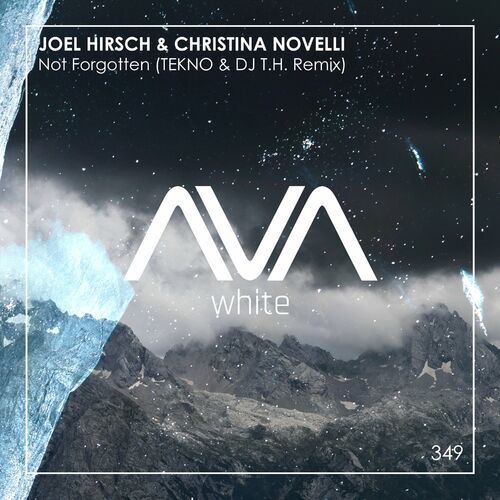 Joel Hirsch & Christina Novelli - Not Forgotten (TEKNO and DJ T.H. Remix) (2024)