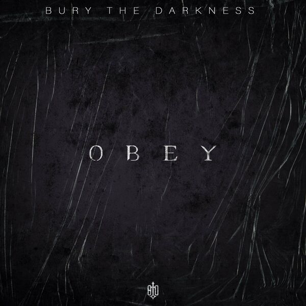 Bury the Darkness - Obey [single] (2023)