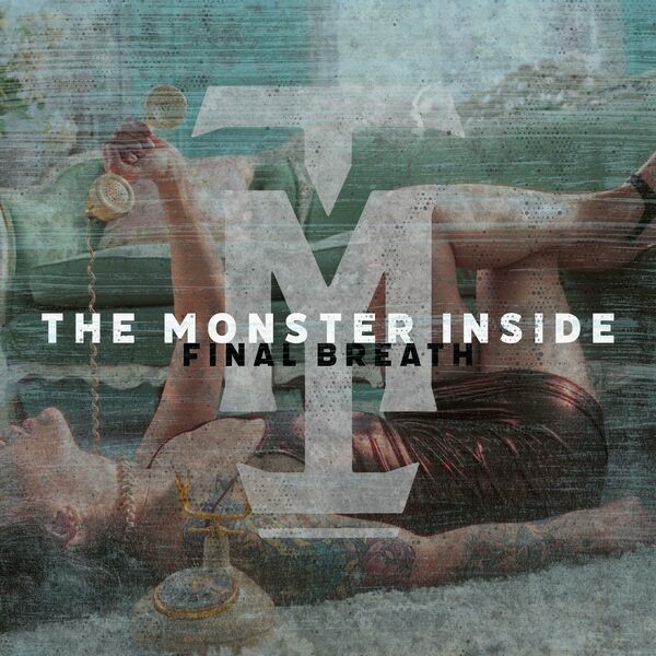 The Monster Inside - Final Breath [single] (2023)