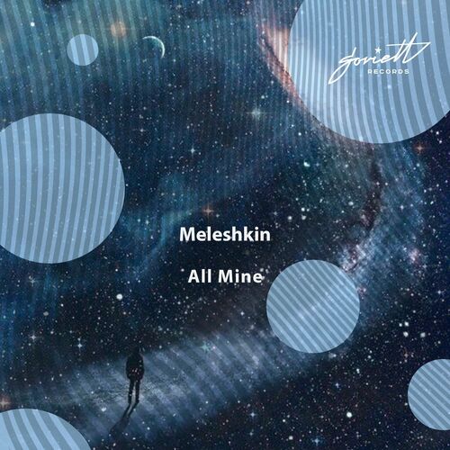  Meleshkin - All Mine (2023) 