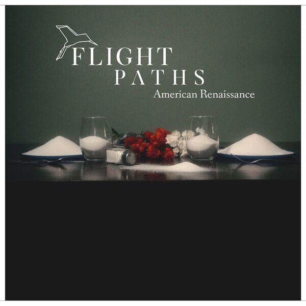 Flight Paths - American Renaissance (2022)