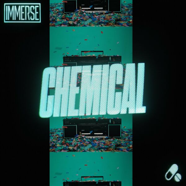 IMMERSE - Chemical [single] (2022)
