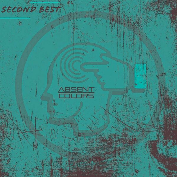 Absent Colors - Second Best [single] (2023)