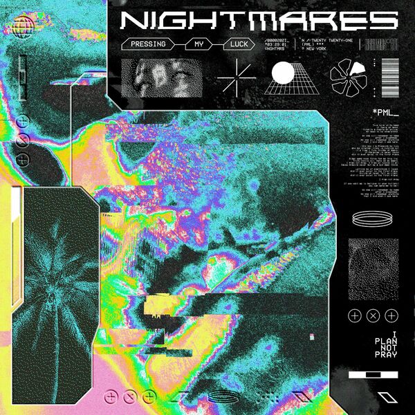 Nightmares - Pressing My Luck [single] (2021)
