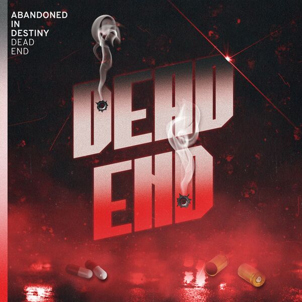 Abandoned In Destiny - Dead End [single] (2023)