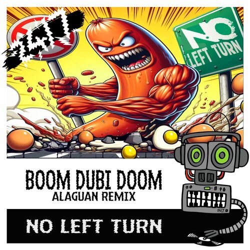 No Left Turn - Boom Dubi Doom (Alaguan Remix) (2024)