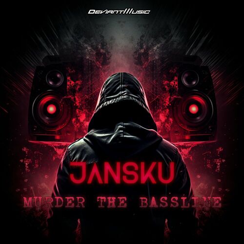  Jansku - Murder The Bassline (2023) 