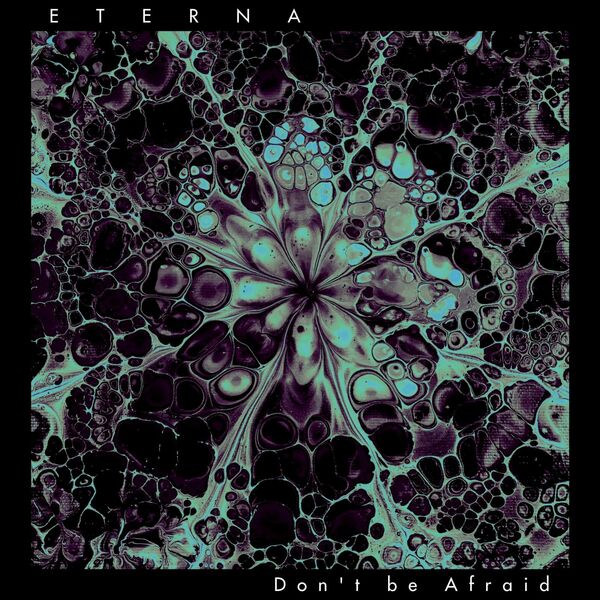 Don't Be Afraid - Eterna [EP] (2024)