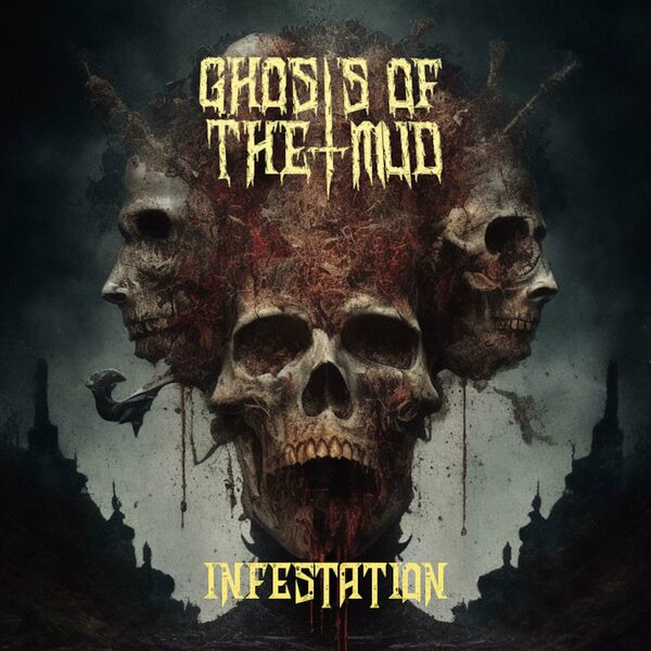 Ghosts of the Mud - Infestation [single] (2023)