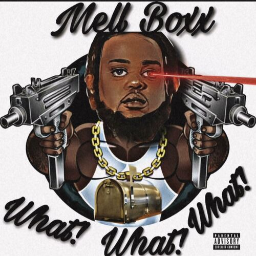  Mell Boxx - What! What! What! (2023) 