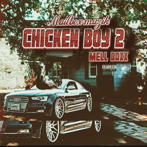  Mell Boxx - Chicken Boy 2 (2023) 