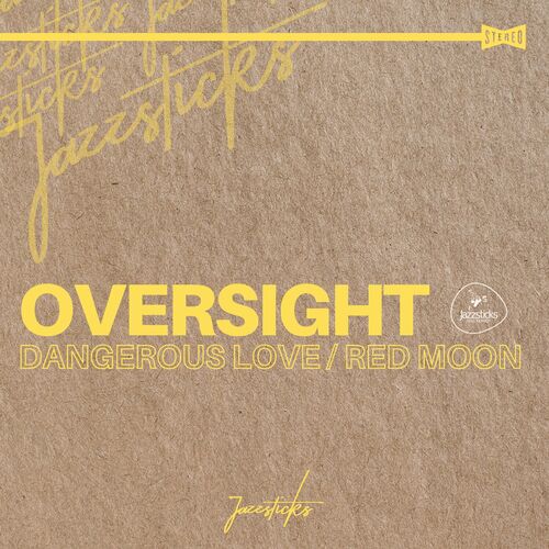  Oversight - Dangerous Love / Red Moon (2023) 