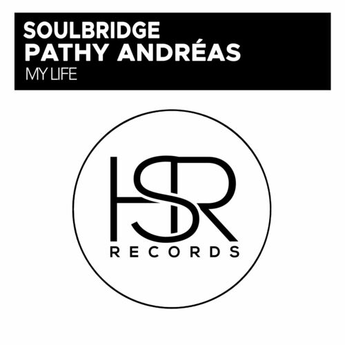  Soulbridge & Pathy Andr&#233;as - My Life (2023) 