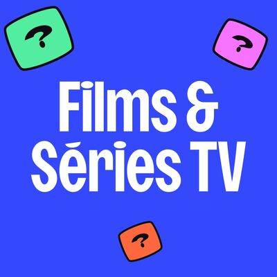 Films & Séries TV